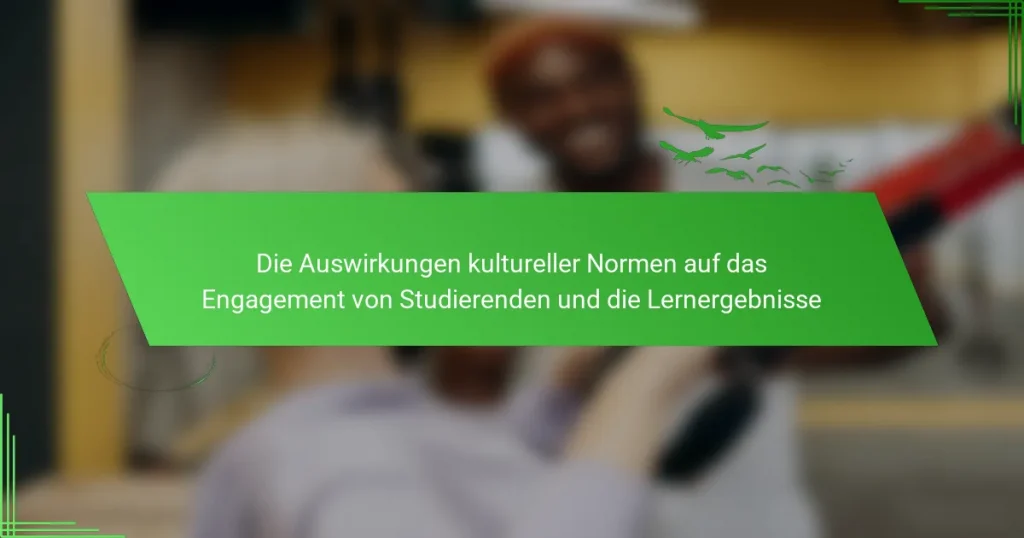 Die Auswirkungen kultureller Normen auf das Engagement von Studierenden und die Lernergebnisse